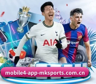 mk体育 APP - MKSports